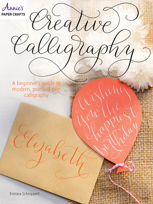 Title details for Creative Calligraphy by Kristara Schnippert - Wait list